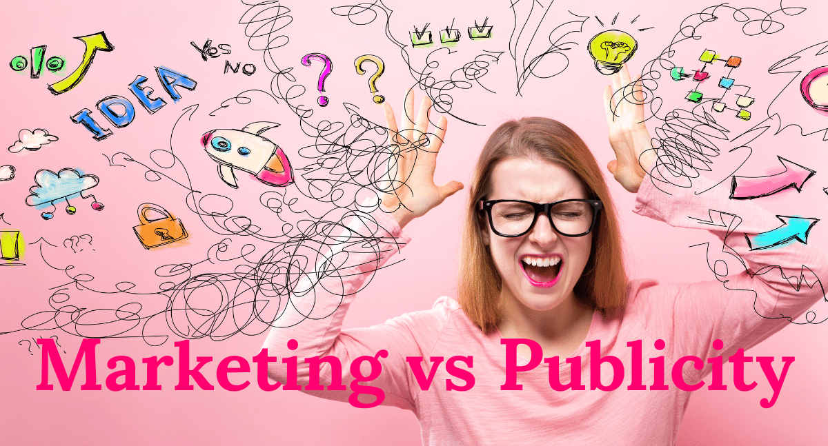 Publicity vs Marketing: What’s the Difference?