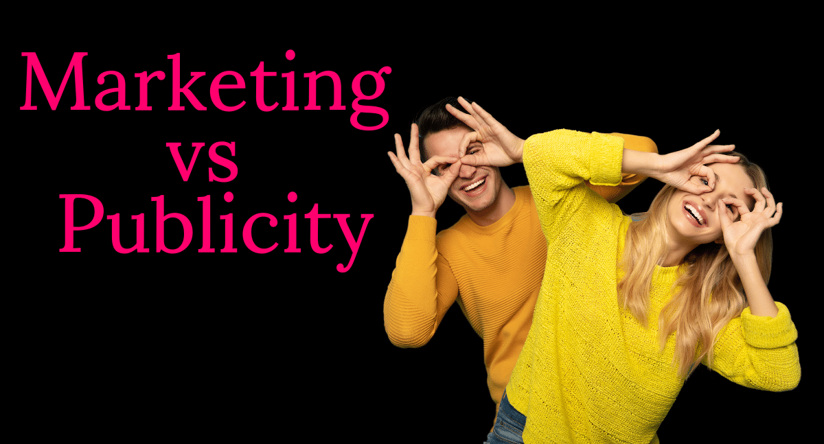 Difference Between Marketing and Publicity